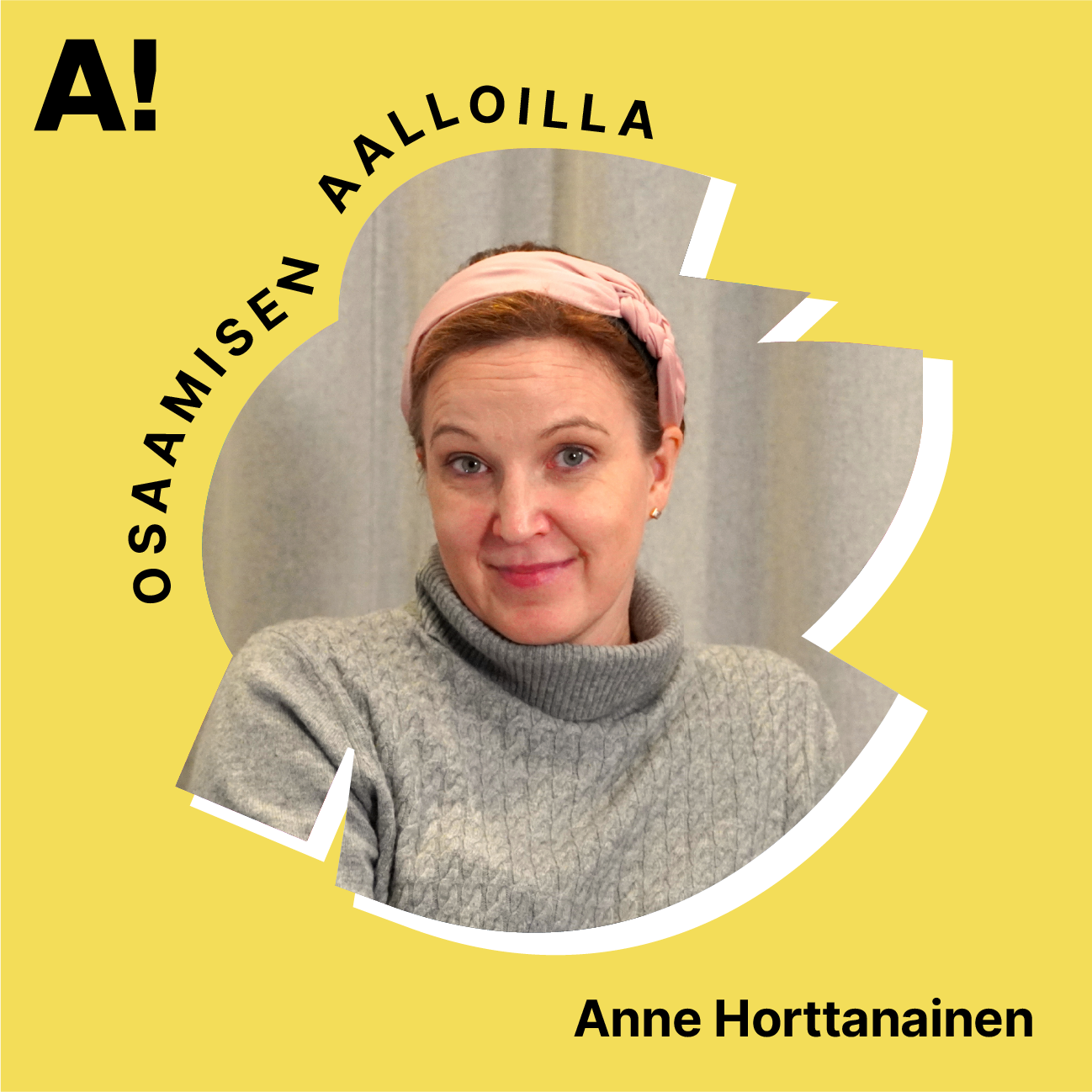 Anne Horttanainen: Rohkeus oppia uutta työuran lomassa episode artwork