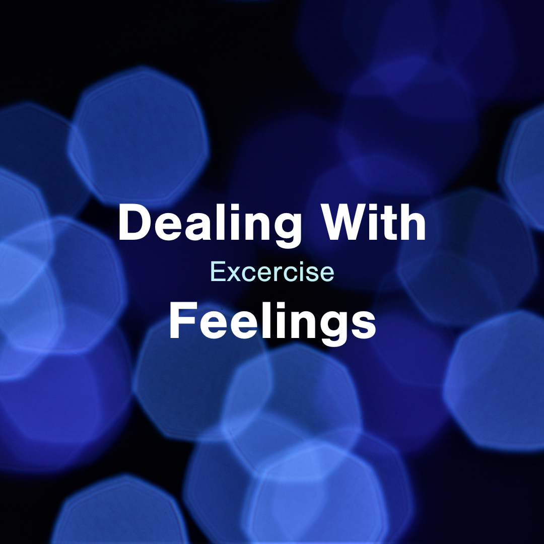 Dealing With Feelings Excercise.