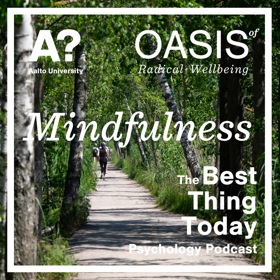 Mindfulness by The Best Thing Today podcast series